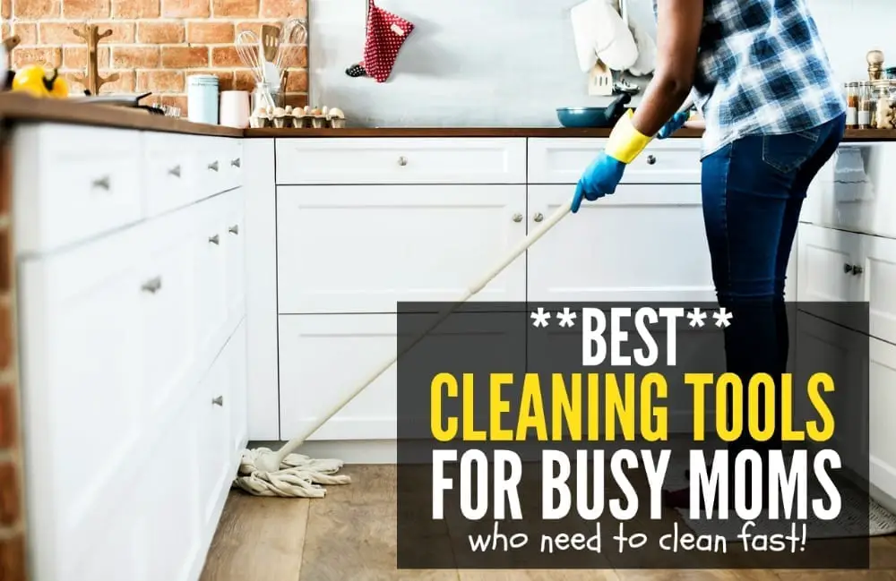 Hate living in a messy home but don't have hours to devote to cleaning? These are the six best cleaning tools for busy moms who need to clean FAST!