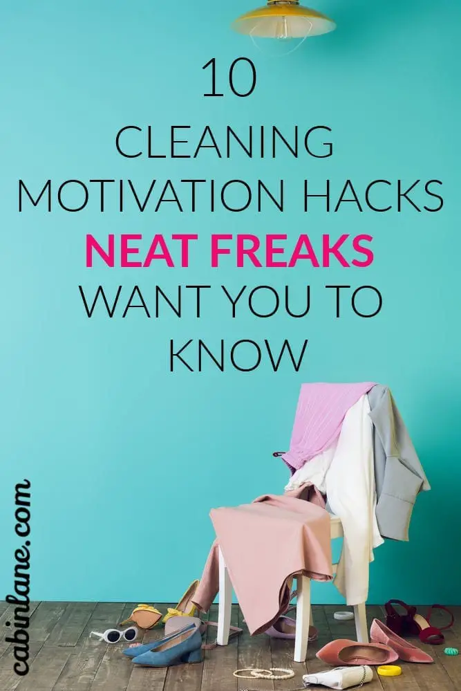 Best cleaning motivation hacks.
