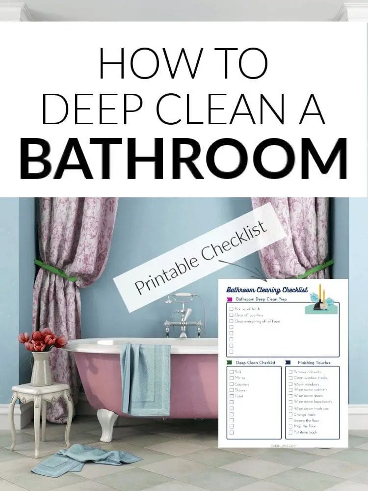 How to deep clean your bathroom with a free printable checklist.