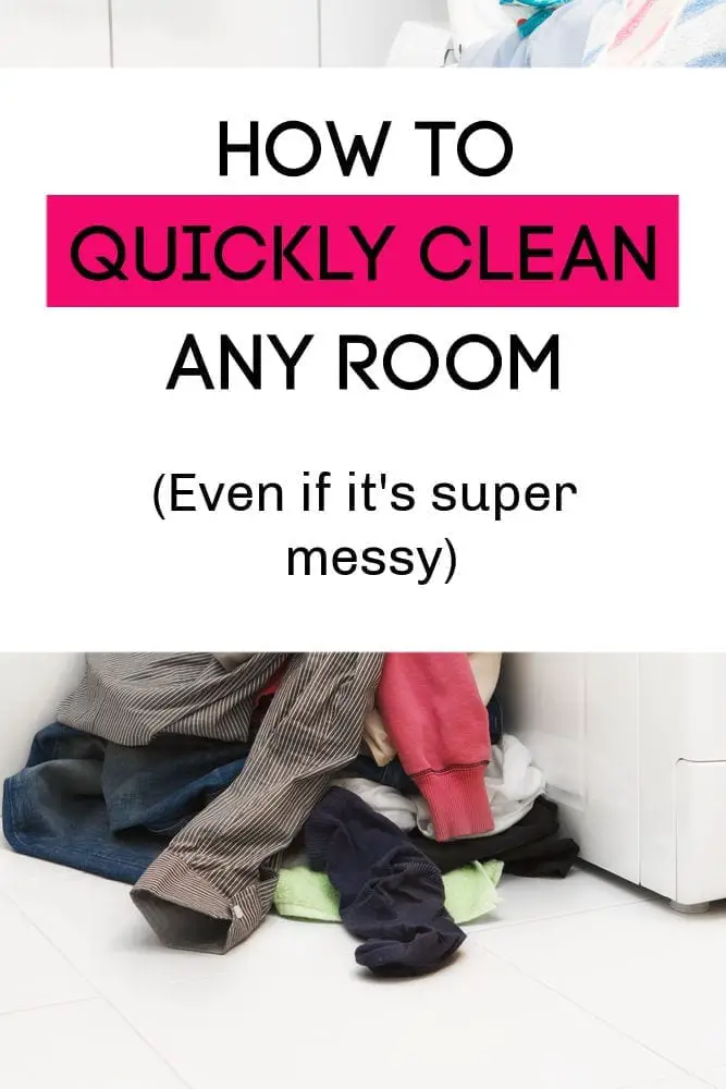 Is your house a disaster and you're feeling overwhelmed? Follow these exact steps to quickly clean any room - even if it's super messy.