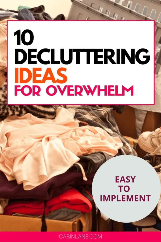 Feeling overwhelmed by the state of your house? These 10 decluttering ideas are easy to implement and make a huge difference!