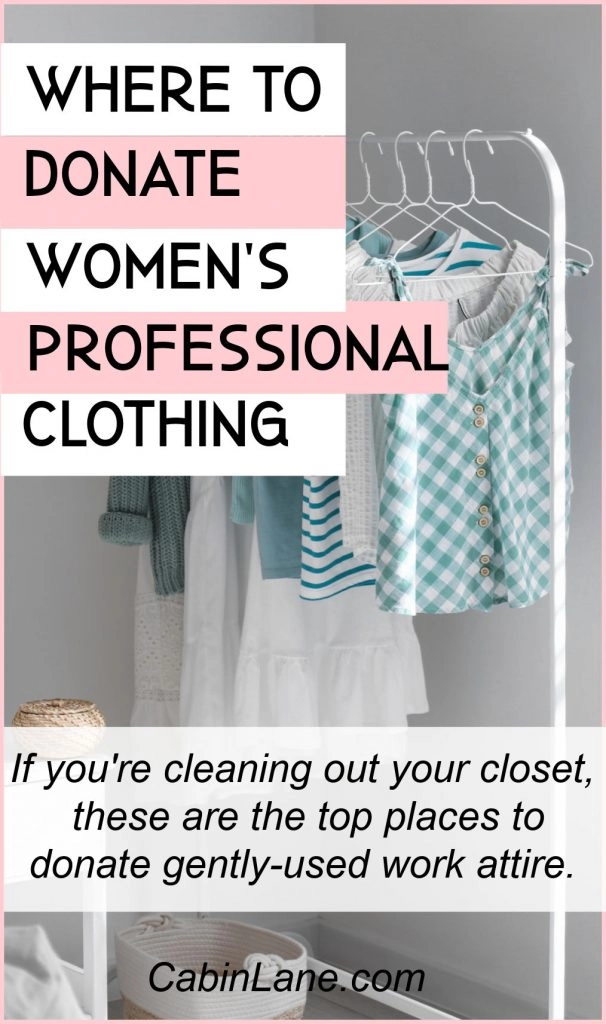 If you're cleaning out your closet, here's where to donate women's professional clothing. These organizations will pass on your clothes to in-need women.