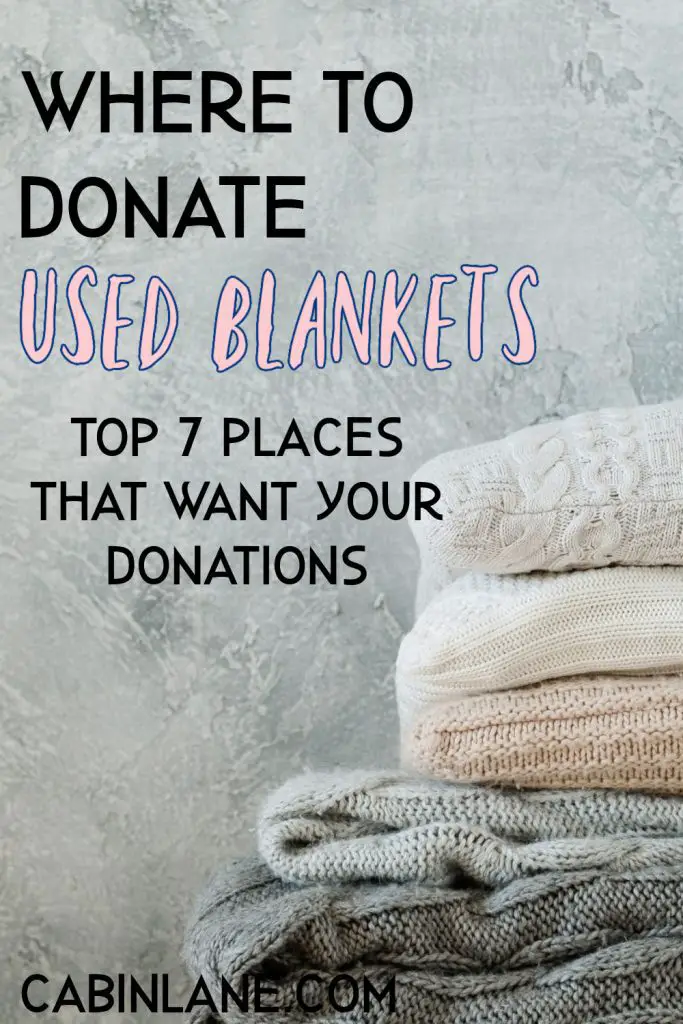 If you're cleaning out your closet you may be wondering where to donate used blankets. Here are the top seven places that need your donation.