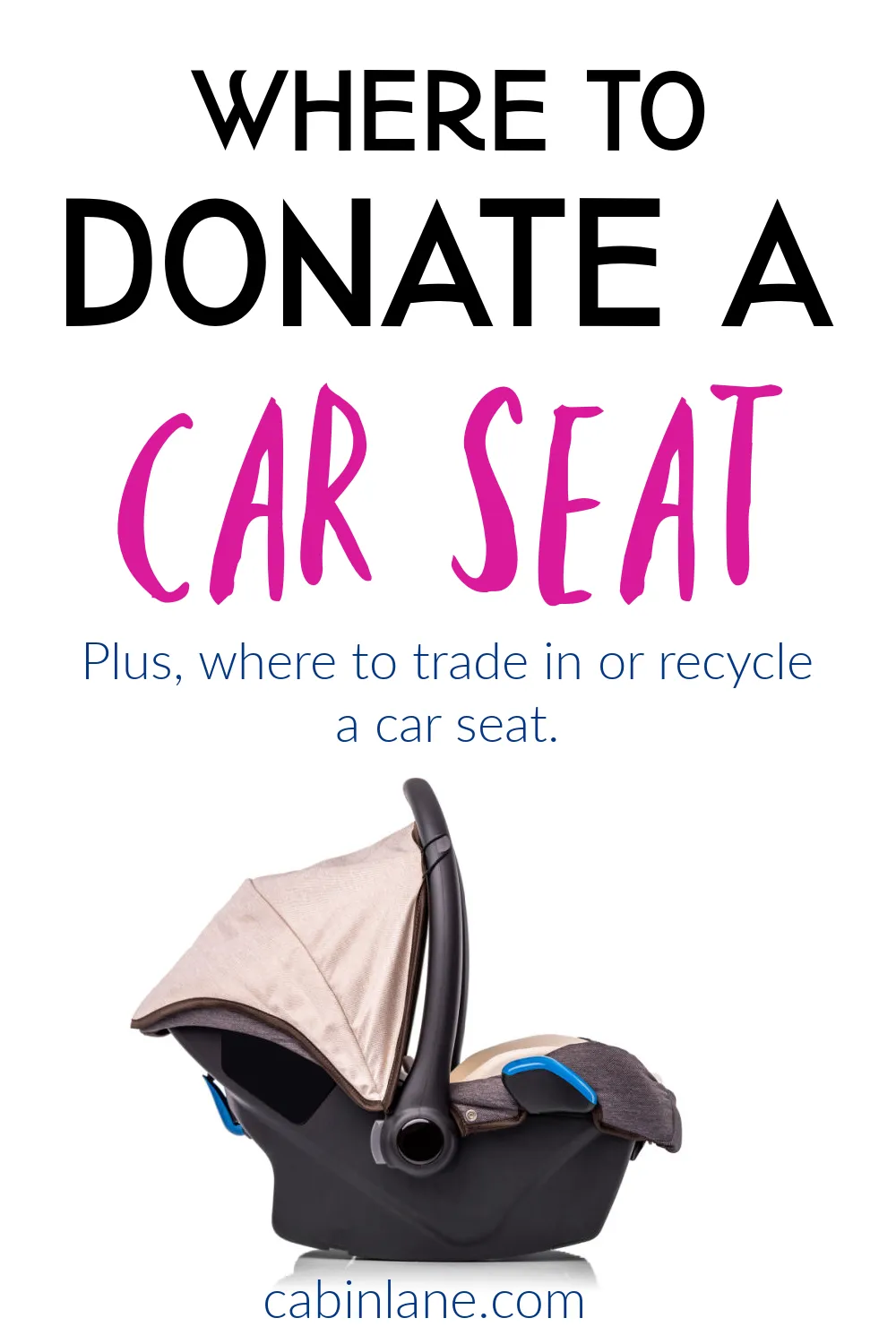 Where To Donate A Car Seat Your Best Bet For 2023 Cabin Lane