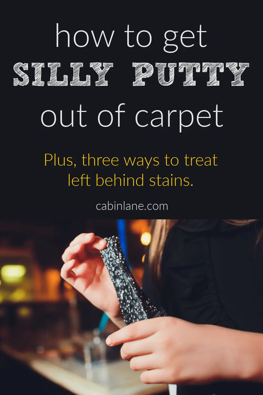 How To Get Silly Putty Out Of Carpet Cabin Lane