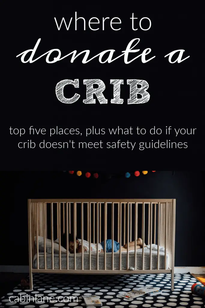 If you're looking to declutter and unload your baby stuff, here's where to donate a crib. If your crib doesn't meet safety requirements, you can recycle or dispose of it.