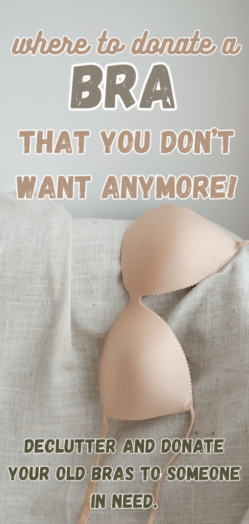 Don't toss your old bras in the trash. If you're decluttering your clothes, consider donating your old bras to one of these charities. 
